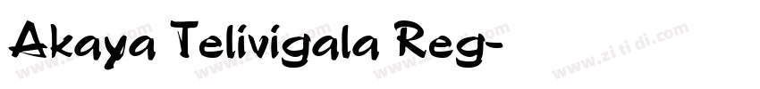 Akaya Telivigala Reg字体转换